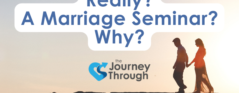 Really? A Marriage Seminar? Why?